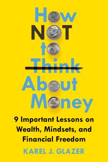 How NOT to Think About Money